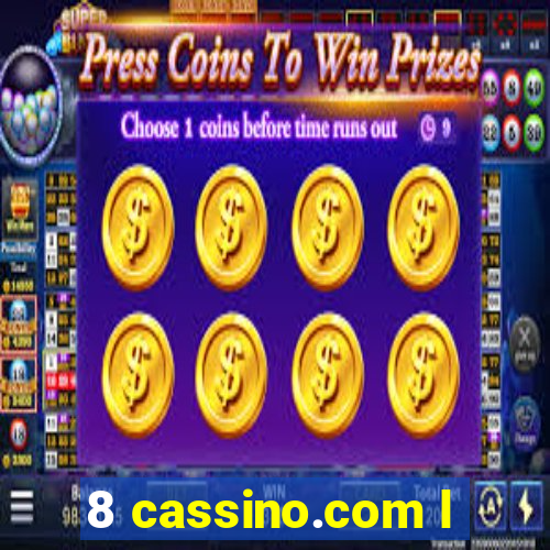 8 cassino.com l